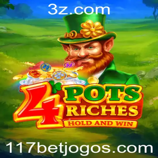 Explorando o Fascinante Jogo 4potsriches com 117bet