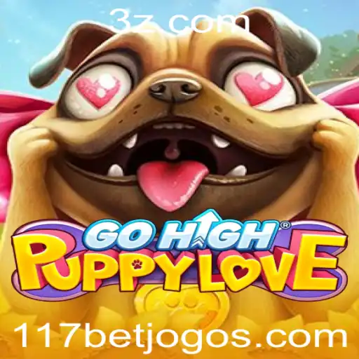 Descubra a Magia do GoHighPuppyLove em 117bet