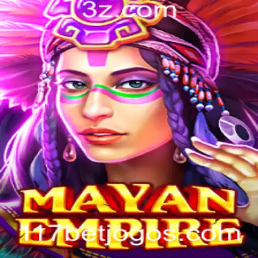 Explorando o Fascínio de MayanEmpire e 117bet: Uma Jornada ao Mundo Antigo